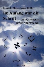 Im Anfang war die Schrift